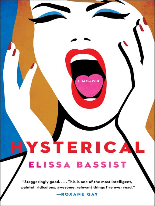 Title details for Hysterical by Elissa Bassist - Wait list